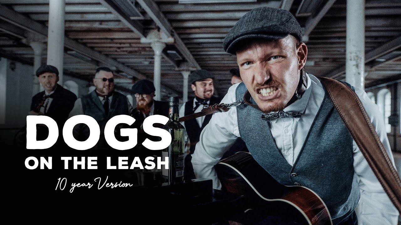 Official Video “Dogs on the Leash” 10 Year Version